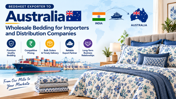 Bedsheet Exporter to Australia: Wholesale Bedding for Importers and Distribution Companies