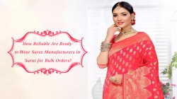 How Reliable Are Ready to Wear Saree Manufacturers in Surat for Bulk Orders